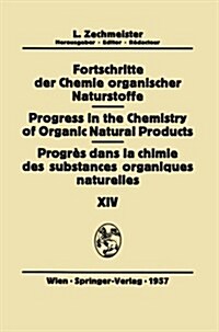 Fortschritte Der Chemie Organischer Naturstoffe/Progress in the Chemistry of Organic Natural Products/Progr? Dans La Chimie Des Substances Organiques (Paperback, Softcover Repri)