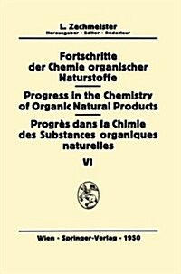 Fortschritte Der Chemie Organischer Naturstoffe/Progress in the Chemistry of Organic Natural Products/Progr? Dans La Chimie Des Substances Organiques (Paperback, Softcover Repri)