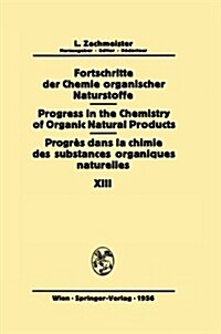 Fortschritte Der Chemie Organischer Naturstoffe / Progress in the Chemistry of Organic Natural Products / Progr? Dans La Chimie Des Substances Organi (Paperback, Softcover Repri)