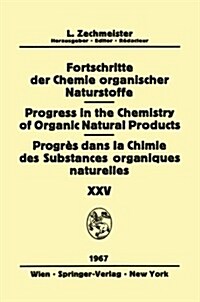 Progress in the Chemistry of Organic Natural Products / Fortschritte Der Chemie Organischer Naturstoffe / Progr? Dans La Chimie Des Substances Organi (Paperback, Softcover Repri)