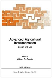 Advanced Agricultural Instrumentation: Design and Use (Paperback, Softcover Repri)