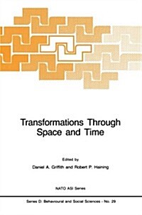 Transformations Through Space and Time: An Analysis of Nonlinear Structures, Bifurcation Points and Autoregressive Dependencies (Paperback, Softcover Repri)