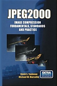 Jpeg2000 Image Compression Fundamentals, Standards and Practice: Image Compression Fundamentals, Standards and Practice (Paperback, Softcover Repri)