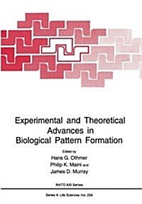 Experimental and Theoretical Advances in Biological Pattern Formation (Paperback, 1993)