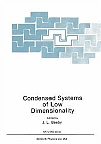 Condensed Systems of Low Dimensionality (Paperback)