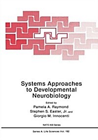 Systems Approaches to Developmental Neurobiology (Paperback, Softcover Repri)