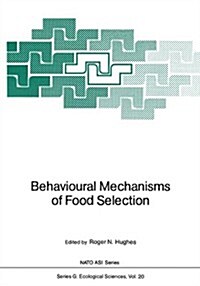 Behavioural Mechanisms of Food Selection (Paperback)