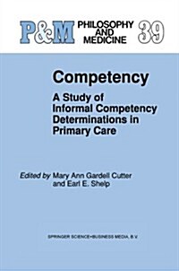 Competency: A Study of Informal Competency Determinations in Primary Care (Paperback, Softcover Repri)