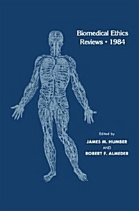 Biomedical Ethics Reviews - 1984 (Paperback, 1984)
