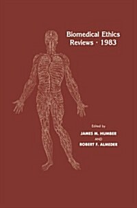 Biomedical Ethics Reviews - 1983 (Paperback, Softcover Repri)