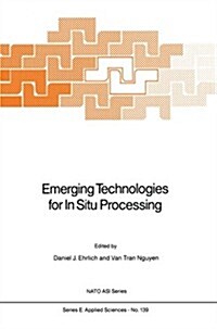 Emerging Technologies for in Situ Processing (Paperback)