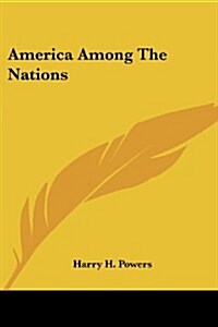 America Among the Nations (Paperback)