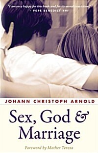 Sex, God, and Marriage (Paperback, 3rd)
