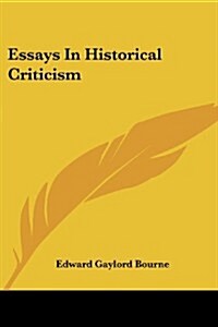 Essays in Historical Criticism (Paperback)