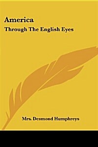 America: Through the English Eyes (Paperback)
