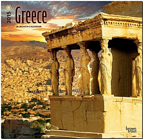 Greece 18-Month 2015 Calendar (Paperback, Wall)