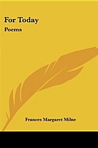 For Today: Poems (Paperback)