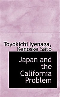 Japan and the California Problem (Hardcover)