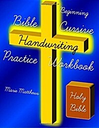 Beginning Bible Cursive Handwriting Practice Workbook (Paperback, Workbook)