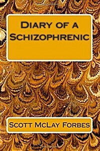 Diary of a Schizophrenic (Paperback)