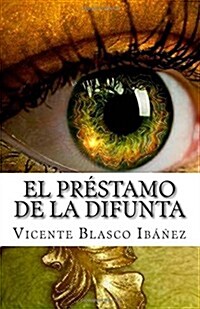 El Prestamo de La Difunta (Paperback)