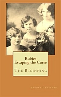 Rubies - Escaping the Curse: The Beginning (Paperback)