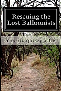 Rescuing the Lost Balloonists (Paperback)