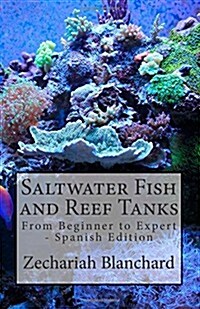 Saltwater Fish and Reef Tanks (Paperback)