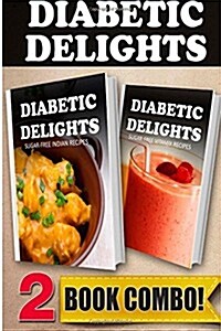 Sugar-Free Indian Recipes and Sugar-Free Vitamix Recipes: 2 Book Combo (Paperback)