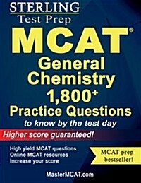 Sterling MCAT General Chemistry Practice Questions: High Yield MCAT Questions (Paperback)