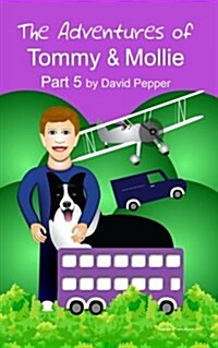 The Adventures of Tommy & Mollie - Part 5 (Paperback)