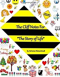 The Cliff Notes for the Story of Life (Paperback)