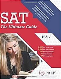 The Ultimate Guide To the SAT vol. 1 (Paperback)