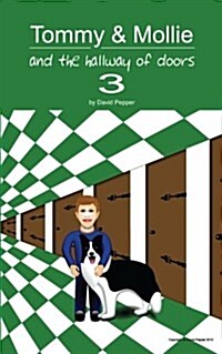Tommy & Mollie and the Hallway of Doors 3 (Paperback)