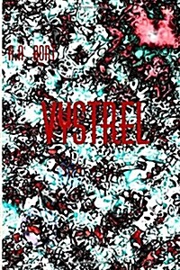 Vystrel (Paperback)