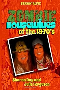 Zombie Housewives of the 1970s (Paperback)