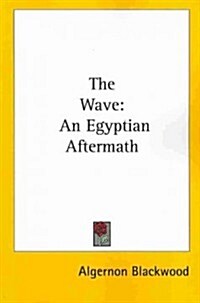 The Wave: An Egyptian Aftermath (Paperback)