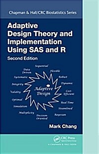 Adaptive Design Theory and Implementation Using SAS and R (Hardcover, 2)