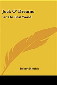 Jock O Dreams: Or the Real World (Paperback)