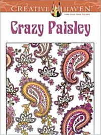 Creative Haven Crazy Paisley Coloring Book (Paperback)