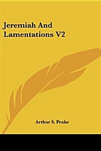 Jeremiah and Lamentations V2 (Paperback)