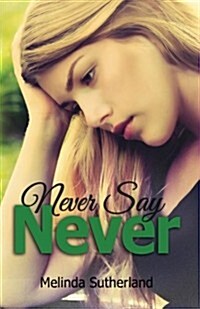 Never Say Never: Part 1 (Paperback)
