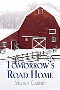 Tomorrows Road Home (Paperback)