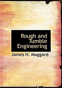 Rough and Tumble Engineering (Paperback)