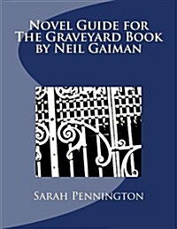 Novel Unit Resources for the Graveyard Book by Neil Gaiman (Paperback)