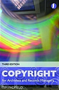 Copyright for Archivists and Records Managers (Paperback, 3rd)