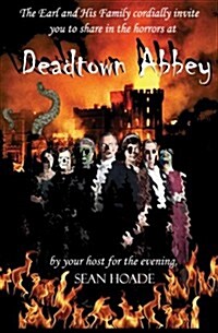 Deadtown Abbey: An Undead Homage (Paperback)