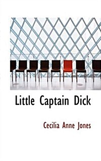 Little Captain Dick (Hardcover)