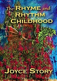 The Rhyme and Rhythm of Childhood (Paperback)