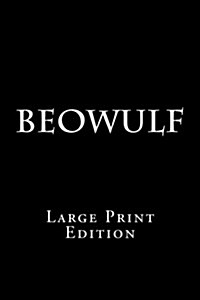 Beowulf: Large Print Edition (Paperback)